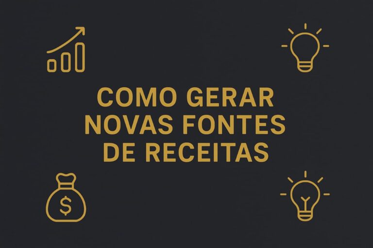 Como Gerar Novas Fontes de Receita